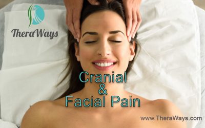 Cranial and Facial Pain Relief at TheraWays Wellness